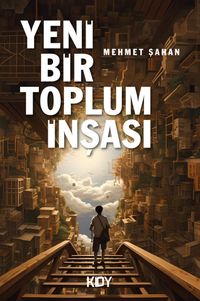 Yeni Bir Toplum İnşası