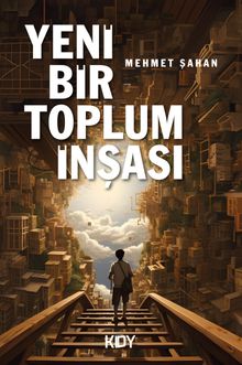 Yeni Bir Toplum İnşası