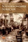 Osmanlıdan Cumhuriyete Sosyoekonomik Süreçler