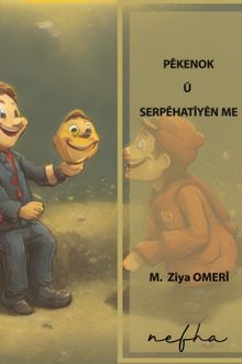 Pêkenok Û Serpêhatîyen Me