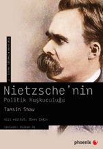 Nietzche'nin Politik Kuşkuculuğu