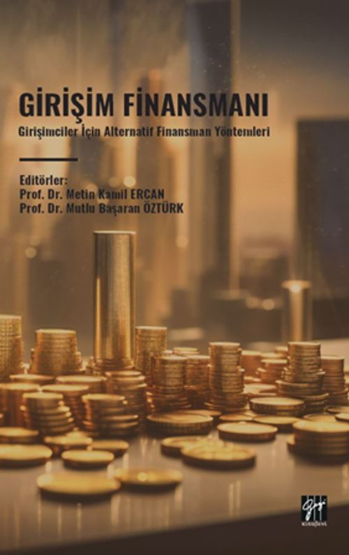 Girişim Finansmanı & Girişimciler İçin Alternatif Finansman Yöntemleri