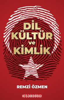 Dil Kültür ve Kimlik