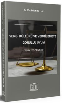 Vergi Kültürü ve Vergilemeye Gönüllü Uyum