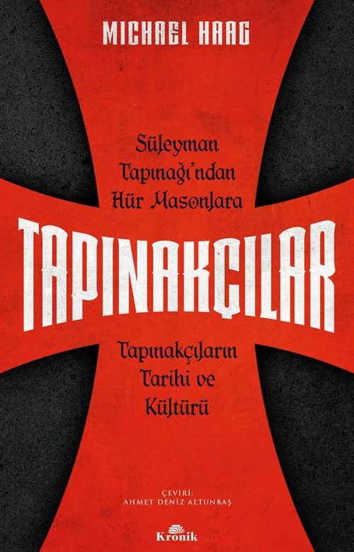 Tapınakçılar & Süleyman Tapınağı'ndan Hür Masonlara Tapınakçıların Tarihi ve Kültürü 