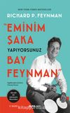Eminim Şaka Yapıyorsunuz Bay Feynman & Meraklı Bir Şahsiyetin Maceraları