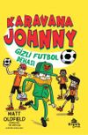 Karavana Johnny Gizli Futbol Dehası