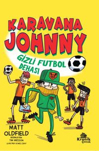 Karavana Johnny Gizli Futbol Dehası
