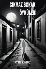 Çıkmaz Sokak Öyküleri