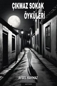 Çıkmaz Sokak Öyküleri