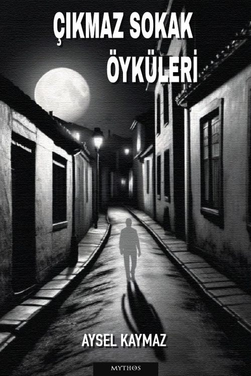 Çıkmaz Sokak Öyküleri