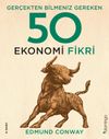 Ger&ccedil;ekten Bilmeniz Gereken 50 Ekonomi Fikri (Ciltli)