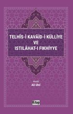 Telhis-i Kavaid-i Külliye ve Istılahat-ı Fıkhiyye