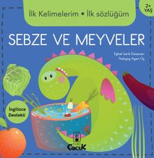 Sebze ve Meyveler / İlk Kelimelerim İlk Sözlüğüm      