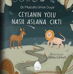 Ceylan'ın Yolu Nasıl Aslan'a Çıktı? 