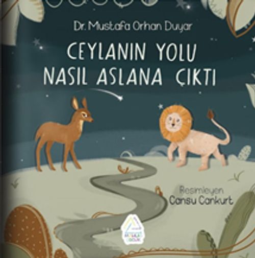 Ceylan'ın Yolu Nasıl Aslan'a Çıktı? 