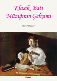 Klasik Batı Müziğinin Gelişimi