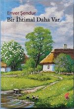 Bir İhtimal Daha Var