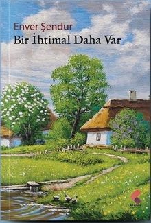 Bir İhtimal Daha Var