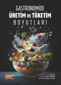 Gastronomide Üretim ve Tüketim Boyutları