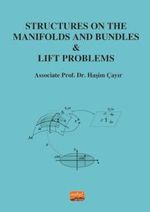 Structures on the Manifolds and Bundles & Lift Problems