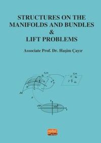 Structures on the Manifolds and Bundles & Lift Problems