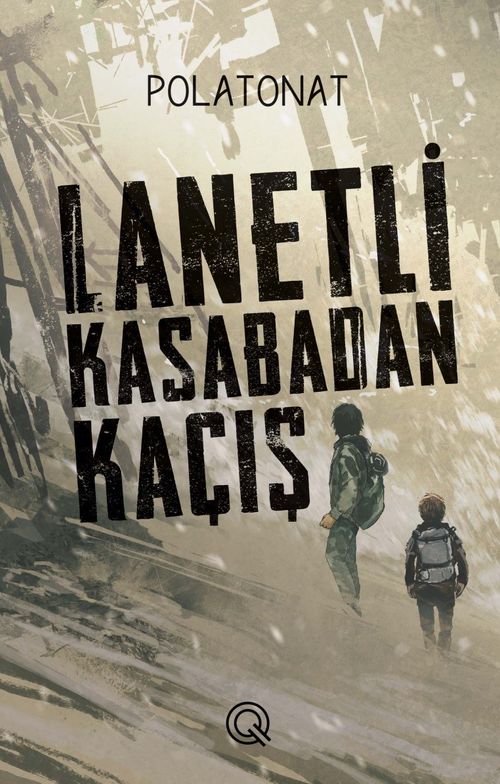Lanetli Kasabadan Kaçış   