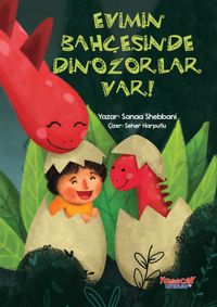 Evimin Bahçesinde Dinozorlar Var