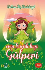 Evin Küçük Kızı Gülperi