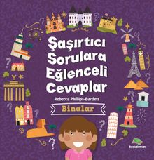 Şaşırtıcı Sorulara Eğlenceli Cevaplar / Binalar