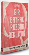 Bir Bayrak R&uuml;zgar Bekliyor (Ciltli)