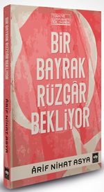 Bir Bayrak Rüzgar Bekliyor (Ciltli)