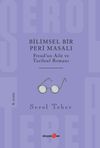 Bilimsel Bir Peri Masalı - Freud'un Aile ve Tarihsel Romanı