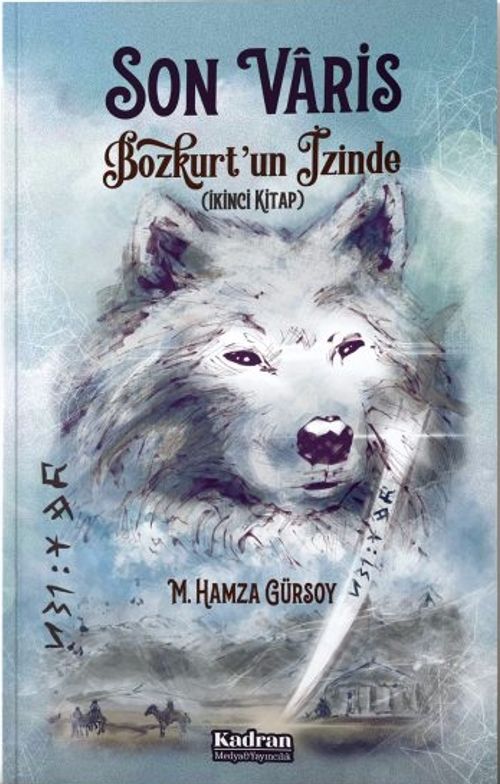 Son Varis & Bozkurt'un İzinde 