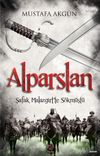 Alparslan & Şafak Malazgirt'te S&ouml;km&uuml;şt&uuml;