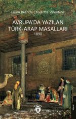 Avrupa'da Yazılan Türk-Arap Masalları 1890
