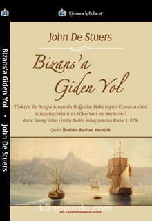 Bizans’a Giden Yol