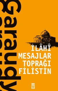 İlahi Mesajlar Toprağı Filistin