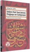 İslam Hat San'atının Doğuşu ve Gelişmesi (Yak&ucirc;t Devrinin Sonuna Kadar)
