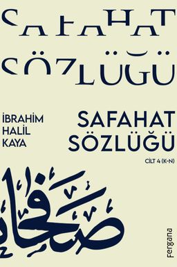 Safahat Sözlüğü Cilt 4 (K-N)