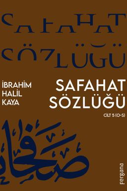Safahat Sözlüğü & Cilt 5 (O-S)