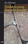 &Ouml;nemli Şeylerden Kimse S&ouml;z Etmezse