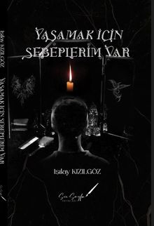 Yaşamak İçin Sebeplerim Var