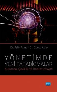 Yönetimde Yeni Paradigmalar & Kurumsal Çeviklik ve İmprovizasyon