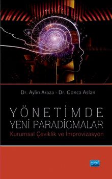 Yönetimde Yeni Paradigmalar & Kurumsal Çeviklik ve İmprovizasyon