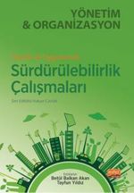Teorik ve Uygulamalı Sürdürülebilirlik Çalışmaları Yönetim ve Organizasyon