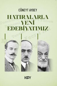 Hatıralarla Yeni Edebiyatımız