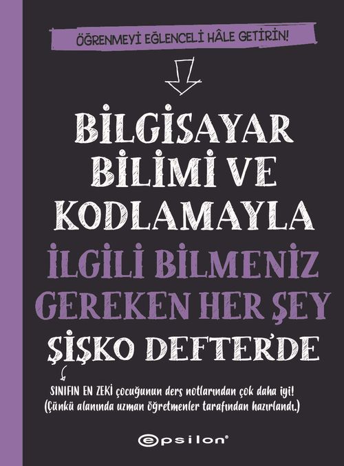 Bilgisayar Bilimi ve Kodlamayla İlgili Bilmeniz Gereken Her Şey Şişko Defter'de