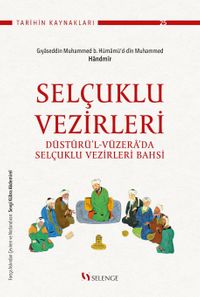 Selçuklu Vezirleri & Düsturü'l-Vüzera'da Selçuklu Vezirleri Bahsi