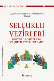 Selçuklu Vezirleri & Düsturü'l-Vüzera'da Selçuklu Vezirleri Bahsi